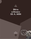 Kniha: Bitva u Desavy 25. 4. 1626 (Vít Mišaga). Pavel Ševčík - VEDUTA, 2020 Kniha: Bitva u Desavy 25. 4. 1626 (Vít Mišaga). Pavel Ševčík - VEDUTA, 2020