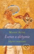 Kniha: Esence a alchymie (Mandy Aftel). One Woman Press, 2020 Kniha: Esence a alchymie (Mandy Aftel). One Woman Press, 2020