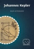 Kniha: Nová astronomie (Johannes Kepler). Togga, 2020 Kniha: Nová astronomie (Johannes Kepler). Togga, 2020