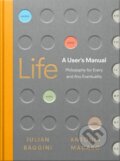 Kniha: Life: A User’s Manual (Antonia Macaro a Julian Baggini). Ebury, 2020 Kniha: Life: A User’s Manual (Antonia Macaro a Julian Baggini). Ebury, 2020