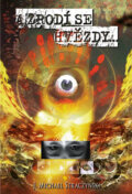 Kniha: A zrodí se hvězdy... (J. Michael Straczynski). Comics centrum, 2020 Kniha: A zrodí se hvězdy... (J. Michael Straczynski). Comics centrum, 2020