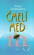 Kniha: Čmelí med (Torgny Lindgren). Hajko a Hajková, 1997 Kniha: Čmelí med (Torgny Lindgren). Hajko a Hajková, 1997