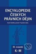 Kniha: Encyklopedie českých právních dějin (Karel Schelle a Jaromír Tauchen). Key publishing, 2016 Kniha: Encyklopedie českých právních dějin (Karel Schelle a Jaromír Tauchen). Key publishing, 2016