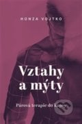 Vztahy a mýty - Honza Vojtko, 2020