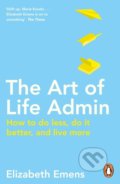 Kniha: The Art of Life Admin (Elizabeth Emens). Penguin Books, 2020 Kniha: The Art of Life Admin (Elizabeth Emens). Penguin Books, 2020
