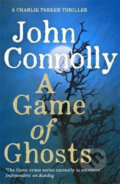 Kniha: A Game of Ghosts (John Connolly). Hodder Paperback, 2018 Kniha: A Game of Ghosts (John Connolly). Hodder Paperback, 2018
