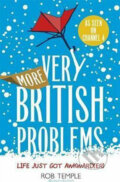 Kniha: More Very British Problems (Rob Temple). Sphere, 2017 Kniha: More Very British Problems (Rob Temple). Sphere, 2017