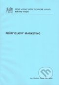 Kniha: Průmyslový marketing (Vladimír Žáček). ČVUT, 2010 Kniha: Průmyslový marketing (Vladimír Žáček). ČVUT, 2010