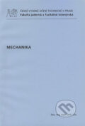 Kniha: Mechanika (Ivan Štoll). ČVUT, 2010 Kniha: Mechanika (Ivan Štoll). ČVUT, 2010