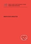 Kniha: Maticová analýza (Miroslav Dont). ČVUT, 2011 Kniha: Maticová analýza (Miroslav Dont). ČVUT, 2011