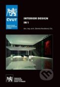 Kniha: Interior design - IN 1 (Zdenka Nováková). ČVUT, 2017 Kniha: Interior design - IN 1 (Zdenka Nováková). ČVUT, 2017