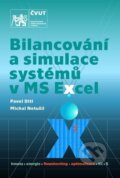 Kniha: Bilancování a simulace systémů v MS Excel (Pavel Ditl). ČVUT, 2018 Kniha: Bilancování a simulace systémů v MS Excel (Pavel Ditl). ČVUT, 2018