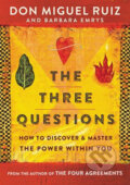 Kniha: The Three Questions (Barbara Emrys a Don Miguel Ruiz). HarperOne, 2019 Kniha: The Three Questions (Barbara Emrys a Don Miguel Ruiz). HarperOne, 2019