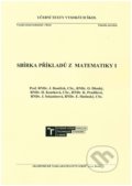 Kniha: Sbírka příkladů z matematiky 1. (Josef Daněček). Akademické nakladatelství CERM, 2018 Kniha: Sbírka příkladů z matematiky 1. (Josef Daněček). Akademické nakladatelství CERM, 2018