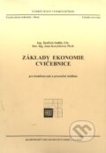 Kniha: Základy ekonomie - cvičebnice: pro kombinované a prezenční studium (Jana Korytárová a Jindřich Sádlik). Akademické nakladatelství CERM, 2006 Kniha: Základy ekonomie - cvičebnice: pro kombinované a prezenční studium (Jana Korytárová a Jindřich Sádlik). Akademické nakladatelství CERM, 2006