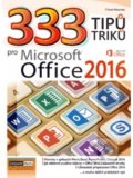 Kniha: 333 tipů a triků pro MS Office 2016 (Karel Klatovský). Computer Media, 2017 Kniha: 333 tipů a triků pro MS Office 2016 (Karel Klatovský). Computer Media, 2017
