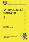 Kniha: Antropologické symposium II (Ivo Budil a Marta Ulrychová). Aleš Čeněk, 2003 Kniha: Antropologické symposium II (Ivo Budil a Marta Ulrychová). Aleš Čeněk, 2003
