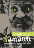 Kniha: Poselství šamanů (Gesko von Lüpke). Práh, 2009 Kniha: Poselství šamanů (Gesko von Lüpke). Práh, 2009
