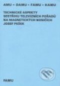 Kniha: Technické aspekty sestřihu televizních pořadů na magnetických nosičích (Josef Pešek). Akademie múzických umění, 2005 Kniha: Technické aspekty sestřihu televizních pořadů na magnetických nosičích (Josef Pešek). Akademie múzických umění, 2005