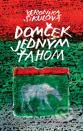 Kniha: Domček jedným ťahom (Veronika Šikulová), 2009 Kniha: Domček jedným ťahom (Veronika Šikulová), 2009
