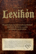 Lexikón: Neautorizovaný sprievodca príbehmi Harryho Pottera - Steve Vander Ark, Slovart, 2010