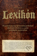 Kniha: Lexikón: Neautorizovaný sprievodca príbehmi Harryho Pottera (Steve Vander Ark), 2010 Kniha: Lexikón: Neautorizovaný sprievodca príbehmi Harryho Pottera (Steve Vander Ark), 2010
