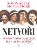 Kniha: Netvoři (Montefiore Simon Sebag). Fortuna Libri ČR, 2009 Kniha: Netvoři (Montefiore Simon Sebag). Fortuna Libri ČR, 2009