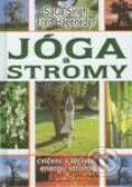 Kniha: Jóga a stromy (Fred Hageneder a Singh Satja). Fontána, 2009 Kniha: Jóga a stromy (Fred Hageneder a Singh Satja). Fontána, 2009