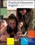 Kniha: Practical Classroom English + CD (G.S. Hughes, J. Moate a T. Raatikainen). Oxford University Press, 2008 Kniha: Practical Classroom English + CD (G.S. Hughes, J. Moate a T. Raatikainen). Oxford University Press, 2008