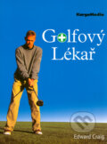 Kniha: Golfový lékař (Edward Craig). KargoMedia, 2004 Kniha: Golfový lékař (Edward Craig). KargoMedia, 2004
