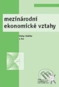 Kniha: Mezinárodní ekonomické vztahy (Václav Kubišta a kolektiv). Aleš Čeněk, 2009 Kniha: Mezinárodní ekonomické vztahy (Václav Kubišta a kolektiv). Aleš Čeněk, 2009