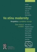 Kniha: Ve stínu modernity (Šárka Waisová a kolektív). Aleš Čeněk, 2005 Kniha: Ve stínu modernity (Šárka Waisová a kolektív). Aleš Čeněk, 2005