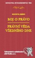 Kniha: Boj o právo (Rudolf Jhering). Aleš Čeněk, 2009 Kniha: Boj o právo (Rudolf Jhering). Aleš Čeněk, 2009