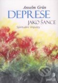 Kniha: Deprese jako šance (Anselm Grün). Portál, 2009 Kniha: Deprese jako šance (Anselm Grün). Portál, 2009