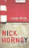 Kniha: Fever Pitch (Nick Hornby). Penguin Books, 2002 Kniha: Fever Pitch (Nick Hornby). Penguin Books, 2002
