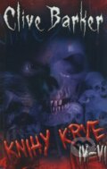 Kniha: Knihy krve IV.-VI. (Clive Barker), 2009 Kniha: Knihy krve IV.-VI. (Clive Barker), 2009