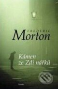 Kniha: Kámen ze Zdi nářků (Frederic Morton). Paseka, 2009 Kniha: Kámen ze Zdi nářků (Frederic Morton). Paseka, 2009