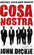 Kniha: Cosa Nostra (John Dickie). Fortuna Libri ČR, 2009 Kniha: Cosa Nostra (John Dickie). Fortuna Libri ČR, 2009