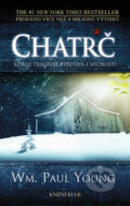 Kniha: Chatrč (William Paul Young), 2009 Kniha: Chatrč (William Paul Young), 2009
