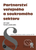Kniha: Partnerství veřejného a soukromého sektoru (Jan Lego a Tomáš Louda). Aleš Čeněk, 2009 Kniha: Partnerství veřejného a soukromého sektoru (Jan Lego a Tomáš Louda). Aleš Čeněk, 2009