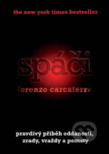 Kniha: Spáči (Lorenzo Carcaterra). XYZ, 2009 Kniha: Spáči (Lorenzo Carcaterra). XYZ, 2009