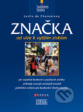 Kniha: Značka: od vize k vyšším ziskům (Leslie de Chernatony). Computer Press, 2009 Kniha: Značka: od vize k vyšším ziskům (Leslie de Chernatony). Computer Press, 2009