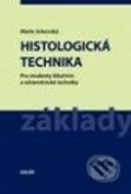 Kniha: Histologická technika (Marie Jirkovská). Galén, 2006 Kniha: Histologická technika (Marie Jirkovská). Galén, 2006