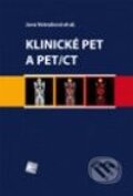 Kniha: Klinické PET a PET/CT (Jana Votrubová a kolektiv). Galén, 2009 Kniha: Klinické PET a PET/CT (Jana Votrubová a kolektiv). Galén, 2009
