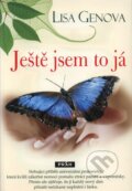 Kniha: Ještě jsem to já (Lisa Genova), 2009 Kniha: Ještě jsem to já (Lisa Genova), 2009