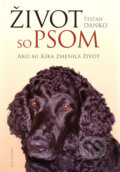 Kniha: Život so psom (Štefan Danko). Kalligram, 2009 Kniha: Život so psom (Štefan Danko). Kalligram, 2009