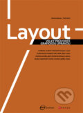 Kniha: Layout (Gavin Ambrose a Paul Harris). Computer Press, 2009 Kniha: Layout (Gavin Ambrose a Paul Harris). Computer Press, 2009