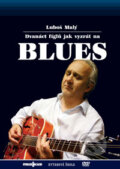 Film: Dvanáct fíglů jak vyzrát na blues (Luboš Malý) (). Muzikus, 2009 Film: Dvanáct fíglů jak vyzrát na blues (Luboš Malý) (). Muzikus, 2009