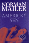 Kniha: Americký sen (Norman Mailer). Jota, 2009 Kniha: Americký sen (Norman Mailer). Jota, 2009