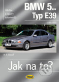 Kniha: BMW 5.. Typ E39 - 12/95–6/03 (H. R. Etzold). Kopp, 2009 Kniha: BMW 5.. Typ E39 - 12/95–6/03 (H. R. Etzold). Kopp, 2009